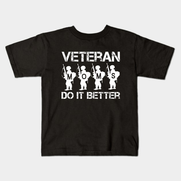 Veteran Moms Do It Better - Veteran Mom designs Kids T-Shirt by CoolandCreative